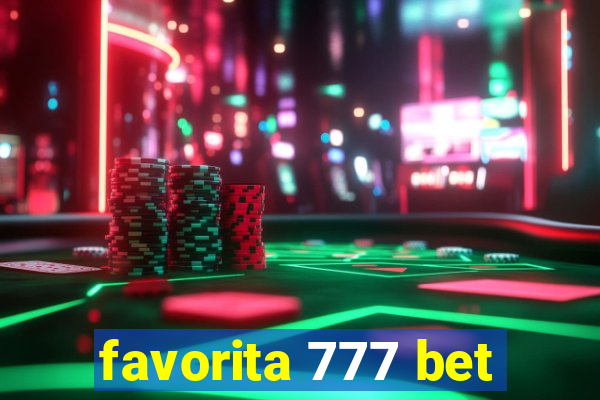 favorita 777 bet